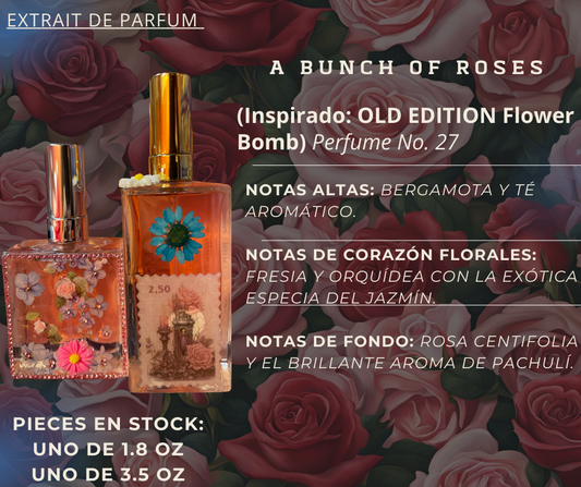 A bunch of roses (Inspirado: OLD EDITION Flower Bomb) Perfume No. 27