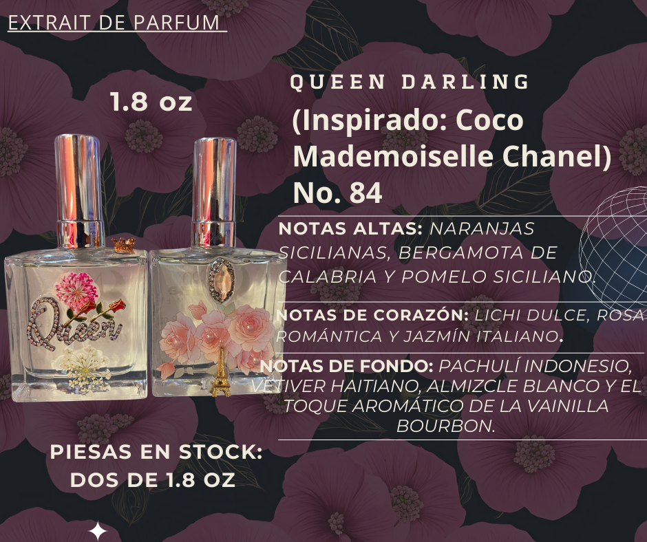 Queen Darling (Inspirado: Coco Mademoiselle Chanel) No. 84