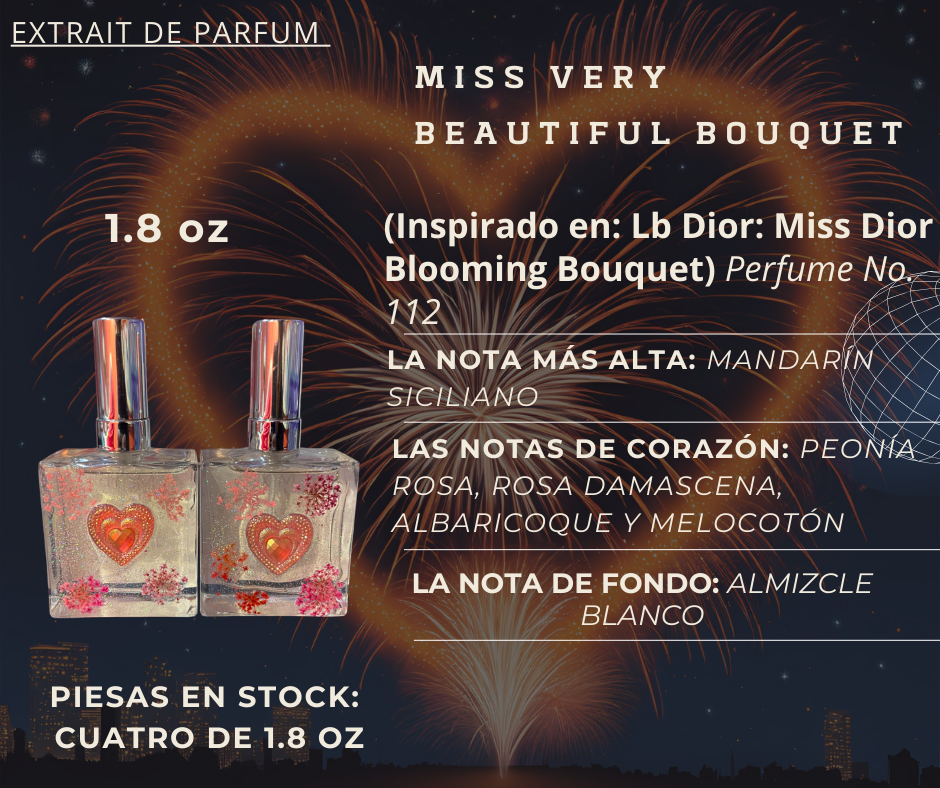 Miss Very Beautiful Bouquet  (Inspirado en: Lb Dior: Miss Dior Blooming Bouquet) Perfume No. 112